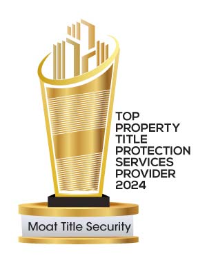 Moat Title Security: Fortifying Real Estate with an Innovative Approach to Preventing Title Fraud and Squatting 