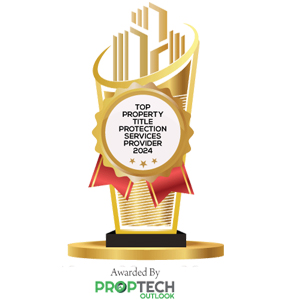 Top Property Title Protection Services Provider - 2024
